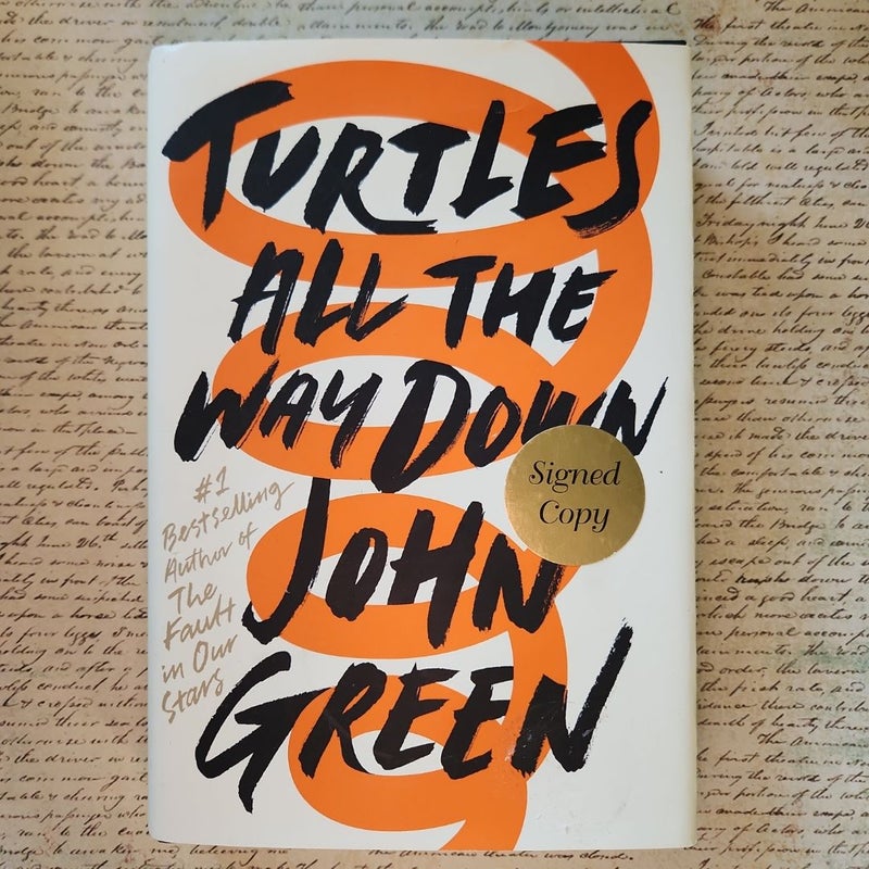 Turtles All the Way down (Signed Edition)