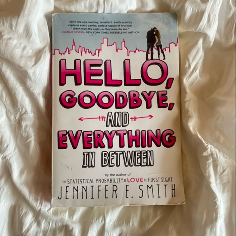 Hello, Goodbye, and Everything in Between