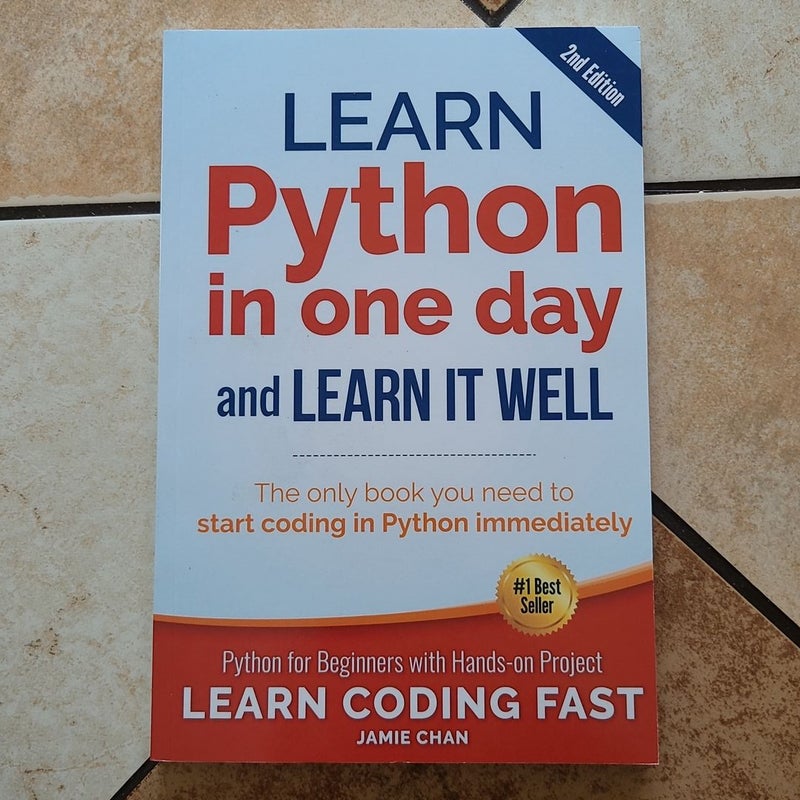 Learn Python in One Day and Learn It Well (2nd Edition)