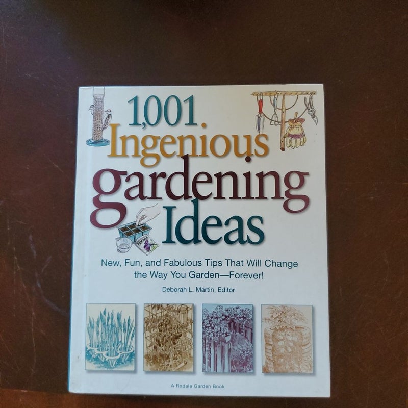 1,001 Ingenious Gardening Ideas