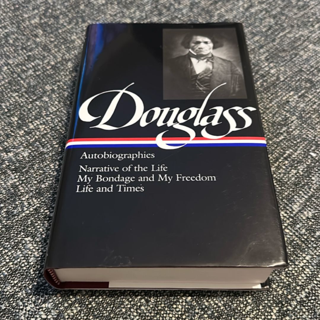 Frederick Douglass: Autobiographies (LOA #68)