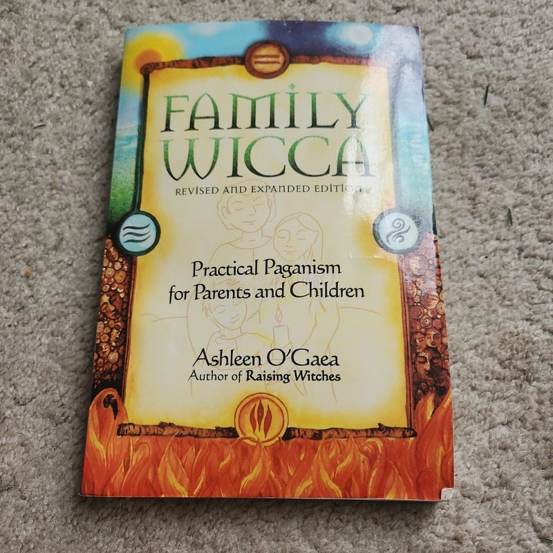 Family Wicca, Revised and Expanded Edition