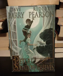 Peter and the Shadow Thieves (Peter and the Starcatchers)