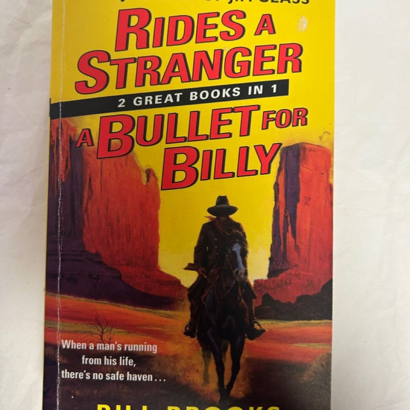 Rides a Stranger + a Bullet for Billy