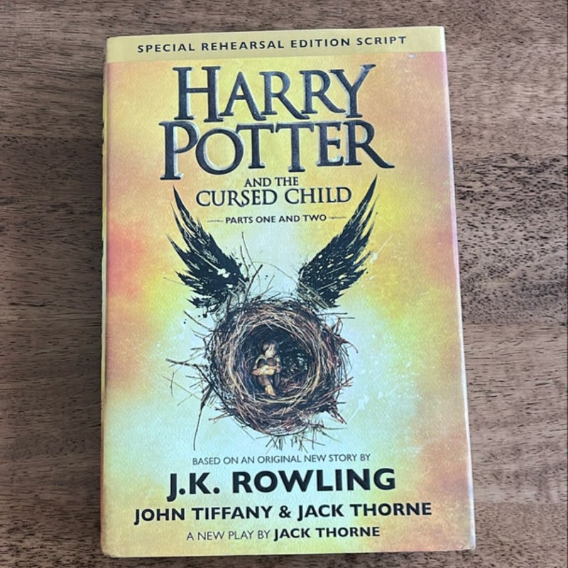 Harry Potter and the Cursed Child Parts One and Two (Special Rehearsal Edition Script)