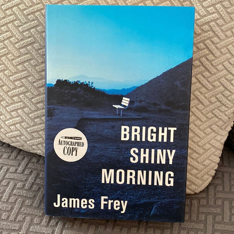 Bright Shiny Morning—Signed