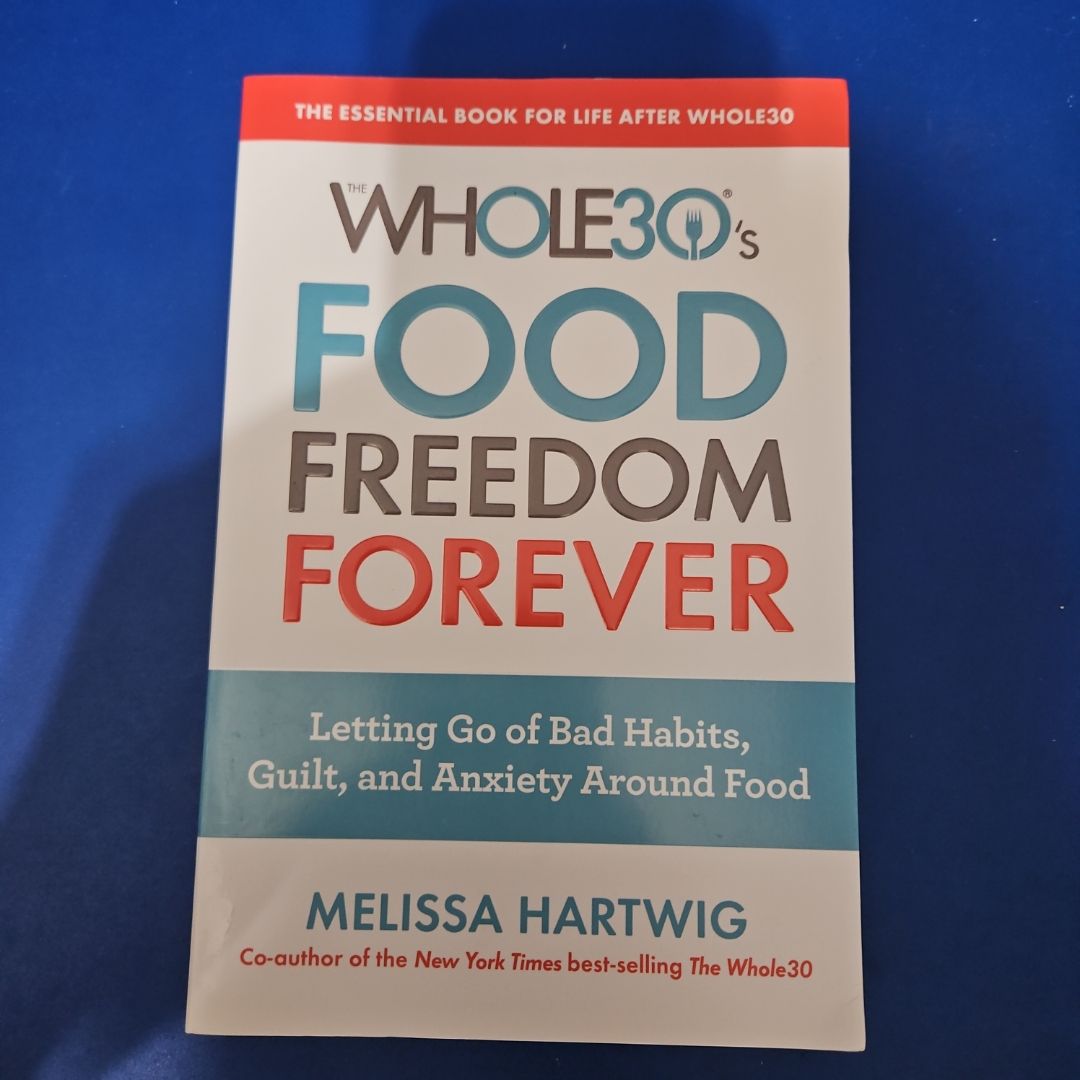 The Whole30's Food Freedom Forever