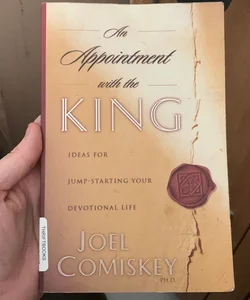An Appointment with the King