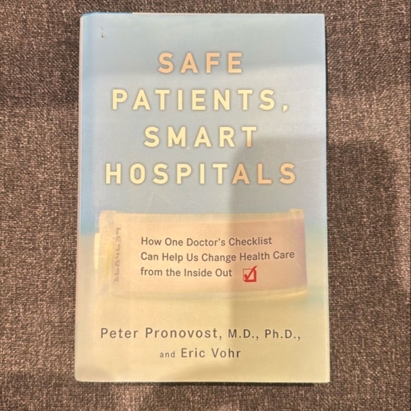 Safe Patients, Smart Hospitals