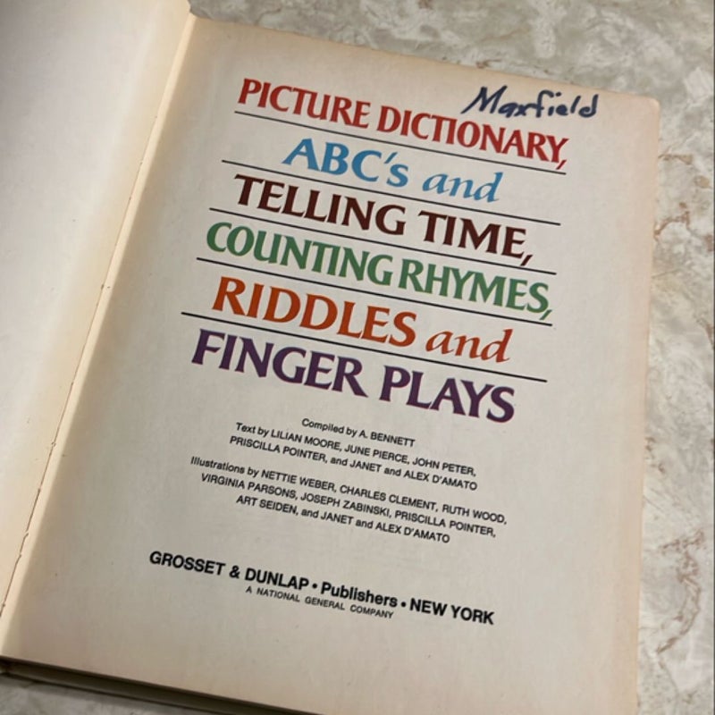 Picture dictionary, abc’s and telling time, counting rhymes, riddles and finger plays
