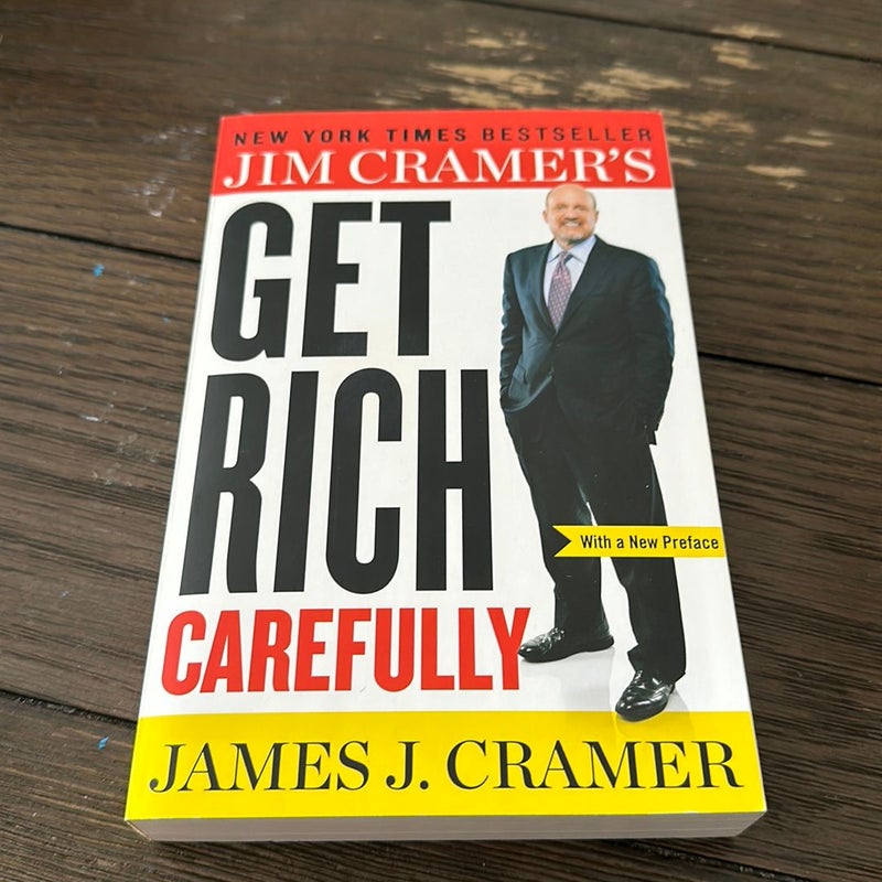 Jim Cramer's Get Rich Carefully