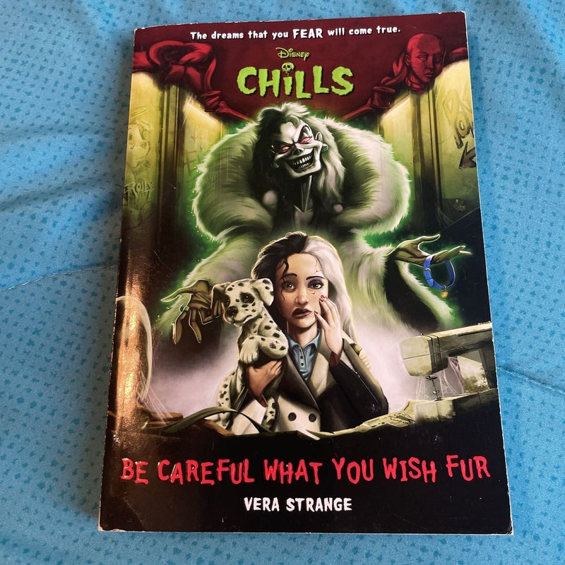 Be Careful What You Wish Fur (Disney Chills, Book Four)