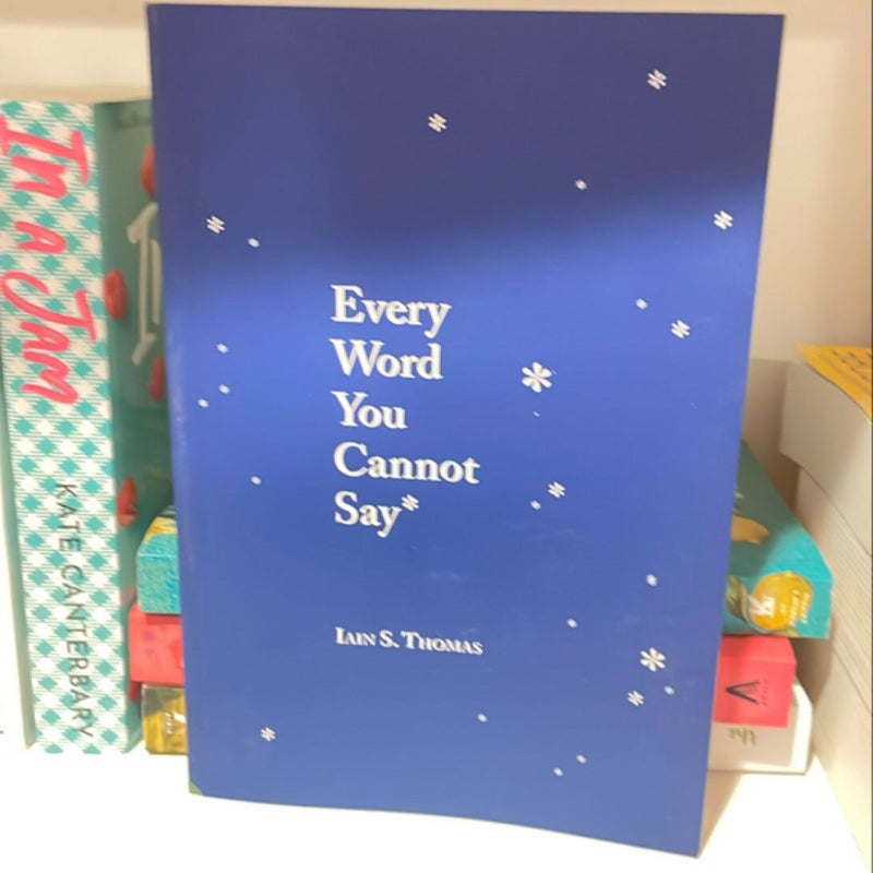 Every Word You Cannot Say