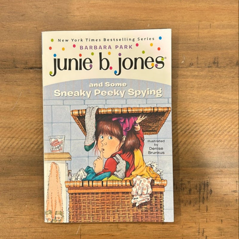 Junie B. Jones #4: Junie B. Jones and Some Sneaky Peeky Spying