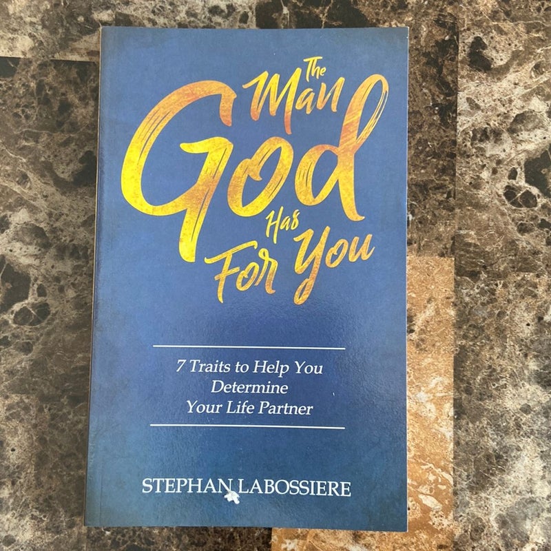 The Man God Has for You