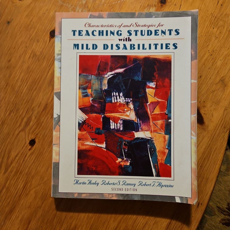 The Characteristics and Strategies for Teaching Students with Mild Disabilities