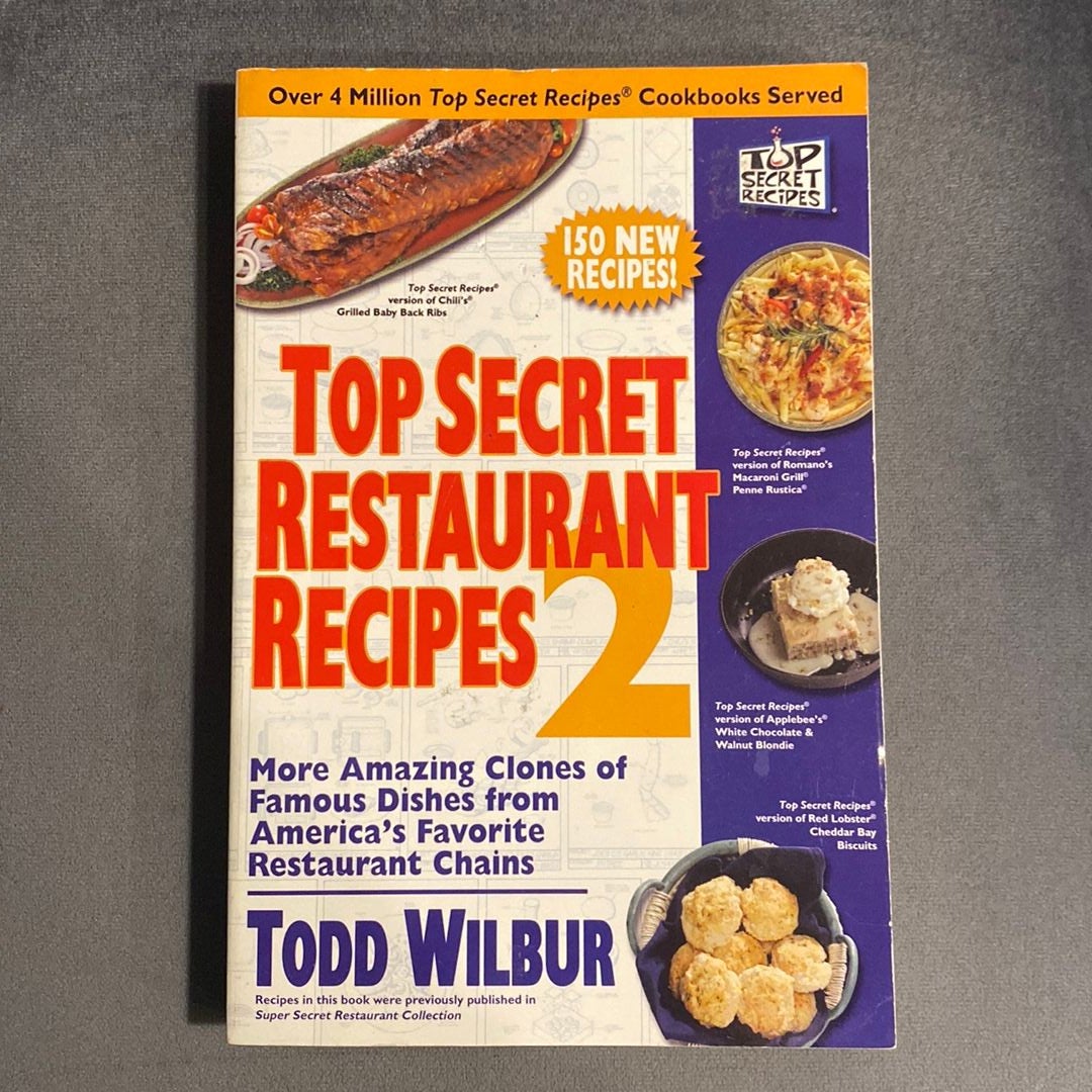 Top Secret Restaurant Recipes 2