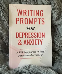 Writing Prompts for Depression and Anxiety