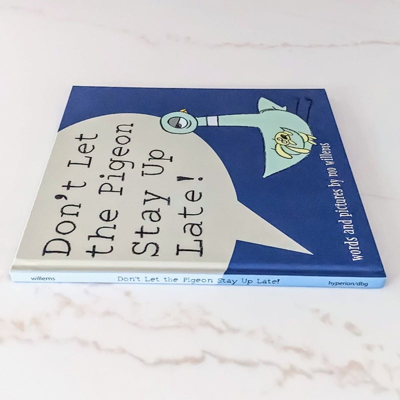 Don't Let the Pigeon Stay up Late!