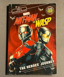 MARVEL's Ant-Man and the Wasp: the Heroes' Journey