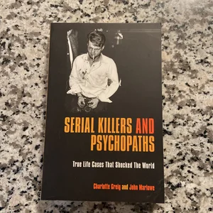 Serial Killers and Psychopaths