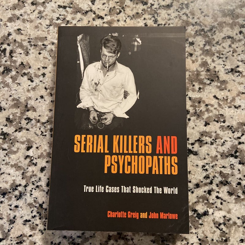 Serial Killers and Psychopaths