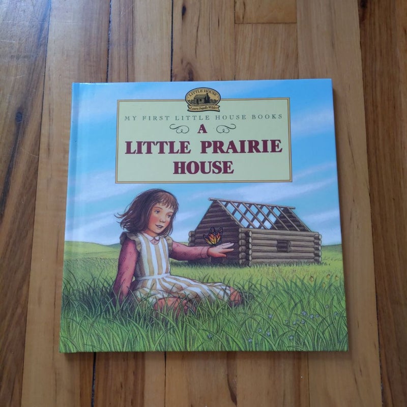 A Little Prairie House