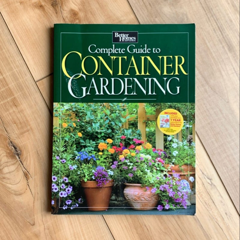 Complete Guide to Container Gardening