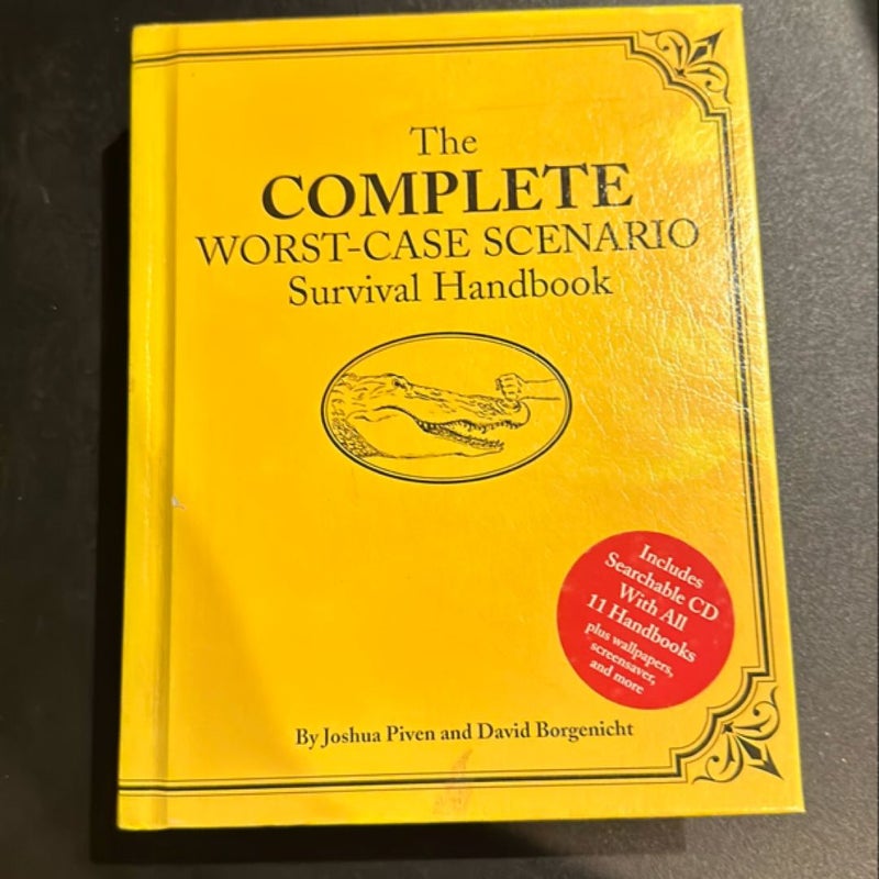 The Complete Worst-Case Scenario Survival Handbook