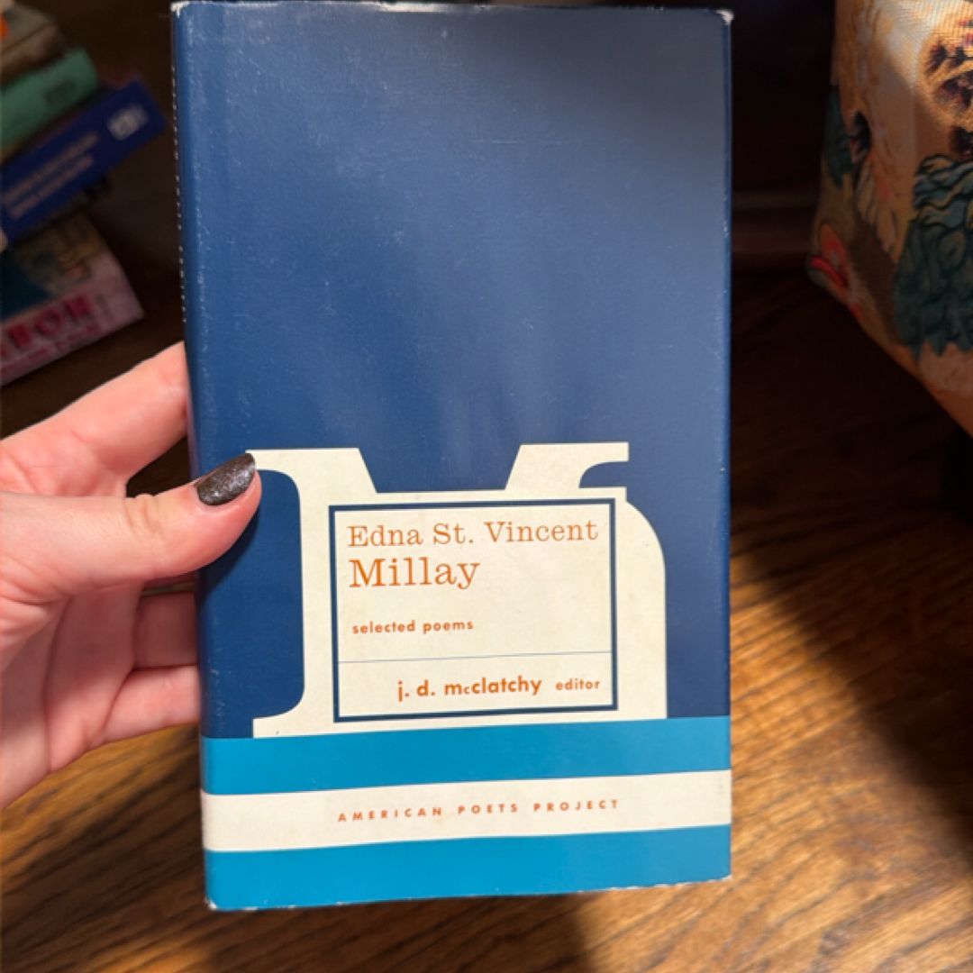 Edna St. Vincent Millay: Selected Poems