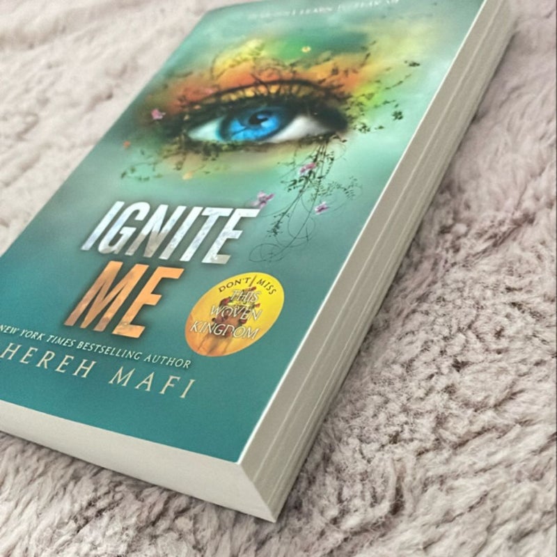 Ignite Me