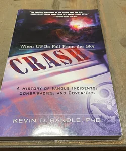 Crash: When UFOs Fall from the Sky