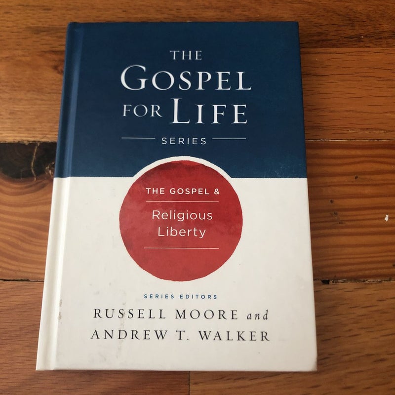 The Gospel and Religious Liberty