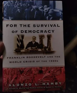 For the Survival of Democracy