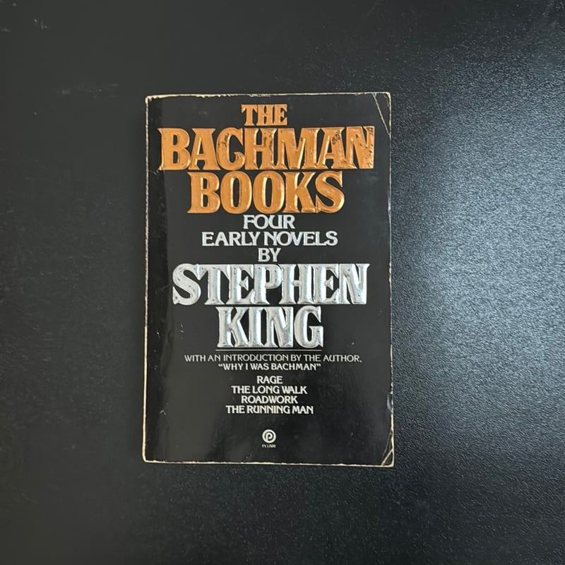 The Bachman Books Four Early Novels by Stephen King; Richard Bachman ...