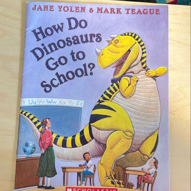 How Do Dinosaurs Go to School?