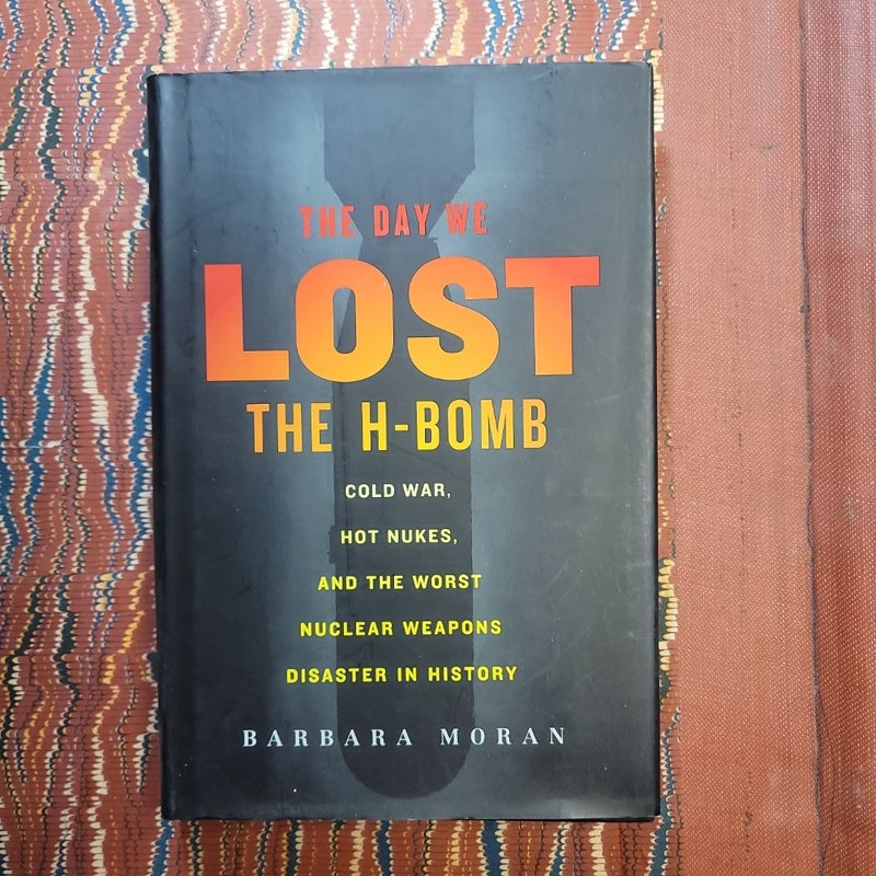 The Day We Lost the H-Bomb