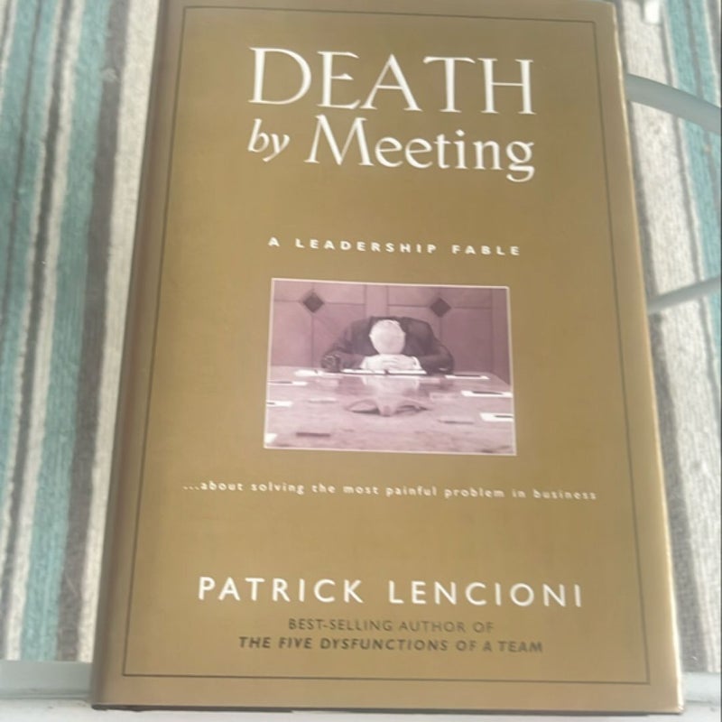 Death by Meeting