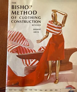 The Bishop Method of Clothing Construction, Revised