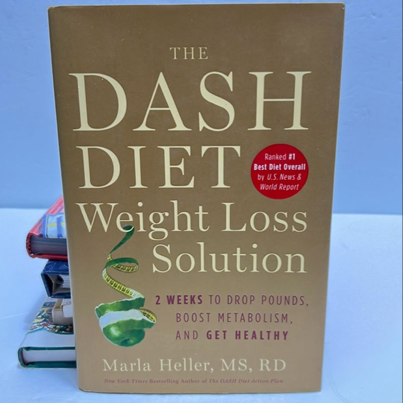 The Dash Diet Weight Loss Solution