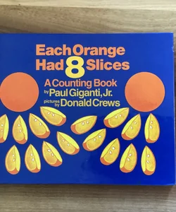 Each Orange Had 8 Slices