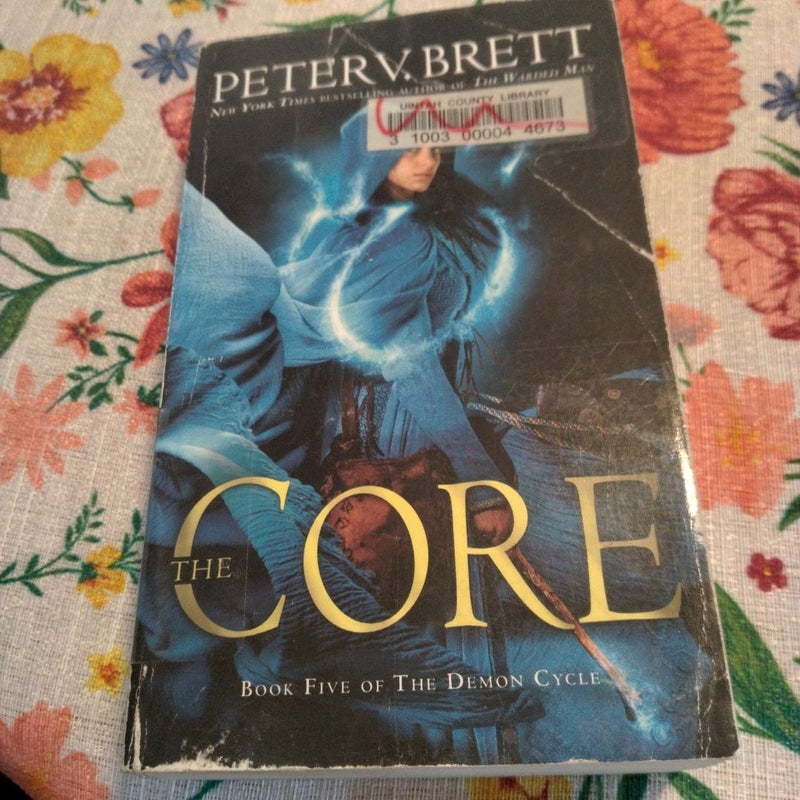 The Core: Book Five of the Demon Cycle