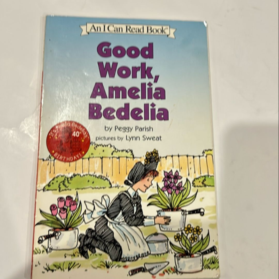 Good work Amelia Bedelia 