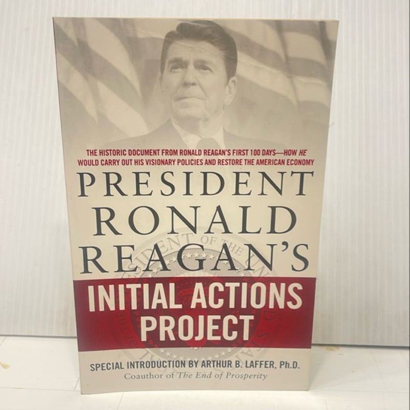 President Ronald Reagan's Initial Actions Project