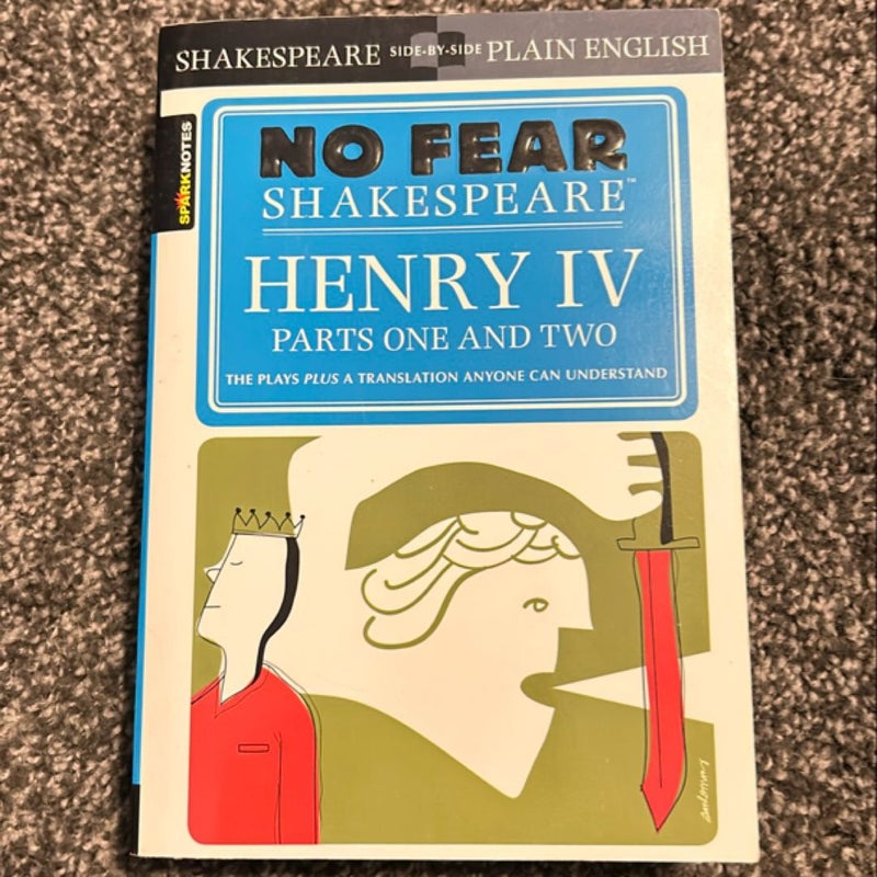 Henry IV Parts One and Two (No Fear Shakespeare)