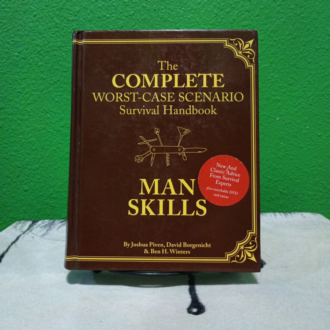 The Worst-Case Scenario Survival Handbook: Man Skills