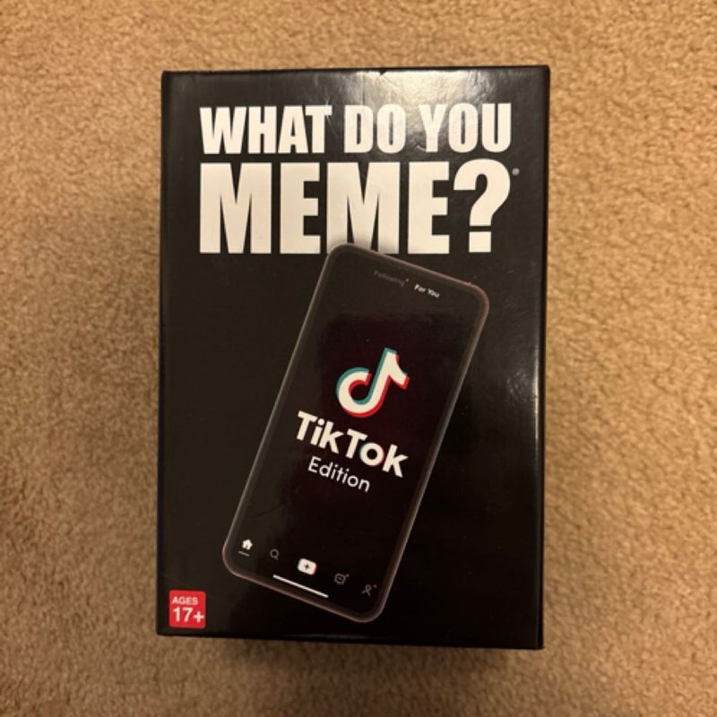 WHAT DO YOU MEME TIKTOK EDITION