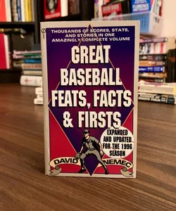 Great Baseball Feats, Facts, and Firsts