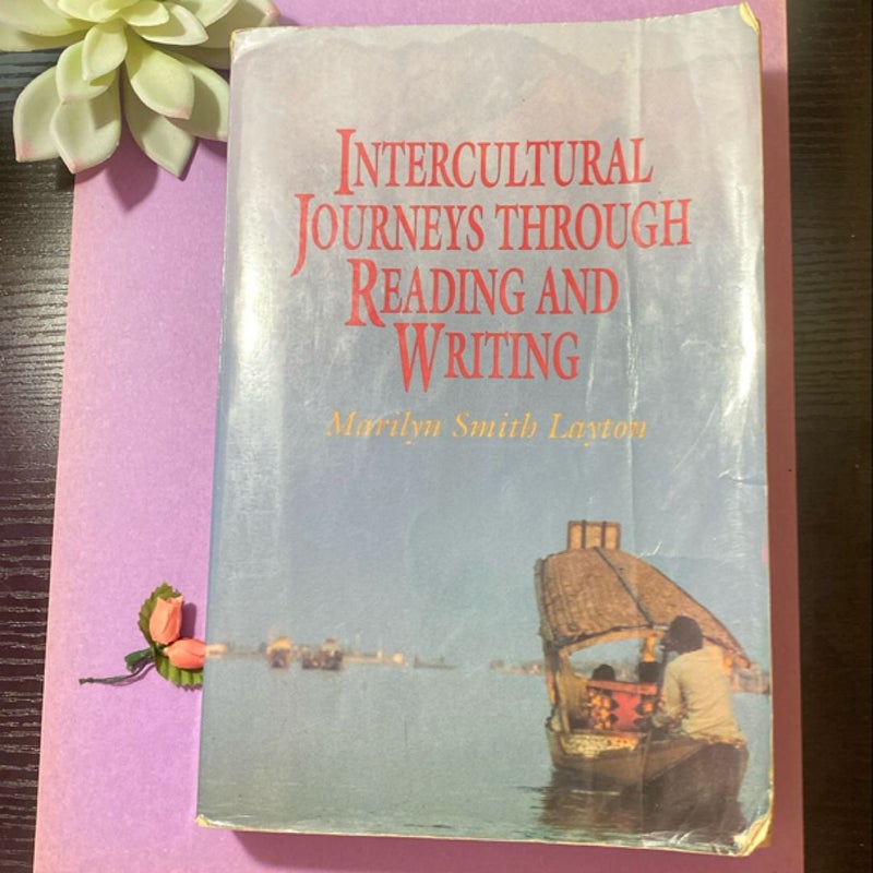 Intercultural Journeys Through Reading and Writing