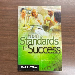 From Standards to Success
